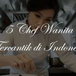 5 Chef Cantik Indonesia