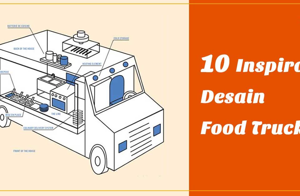 10 Inspirasi Desain Food Truck Yang Super Kreatif